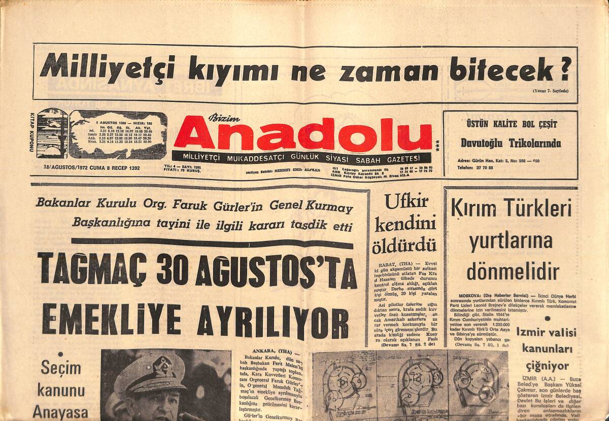 Bizim Anadolu Gazetesi 18 Ağustos 1972 - İzmir Valisi Kanunları Çiğniyor - İlk Pistonsuz Motoru Türk Genci Yaptı GZ138920 - 1