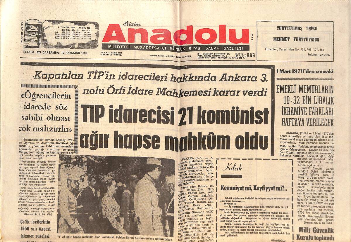 Bizim Anadolu Gazetesi 18 Ekim 1972 - TİP İdarecisi 21 Kömünist Ağır Hapse Mahkum Oldu - Sovyet Füze Uzmanı İtalya'ya Sığındı GZ138855 - 1