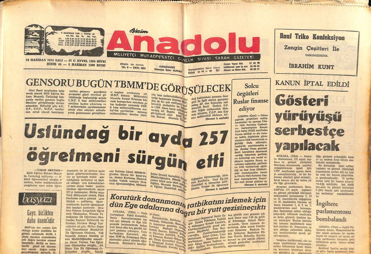 Bizim Anadolu Gazetesi 18 Haziran 1974 - İngiltere Parlamentosu Bombalandı - Üstündağ Bir Ayda 257 Öğretmeni Sürgün Etti GZ138800 - 1