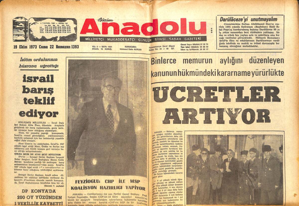 Bizim Anadolu Gazetesi 19 Ekim 1973 - İsrail Barış Teklif Ediyor - Pakistanlı Felaketzedelere İlaç Yardımı Yapıldı! GZ144153 - 1