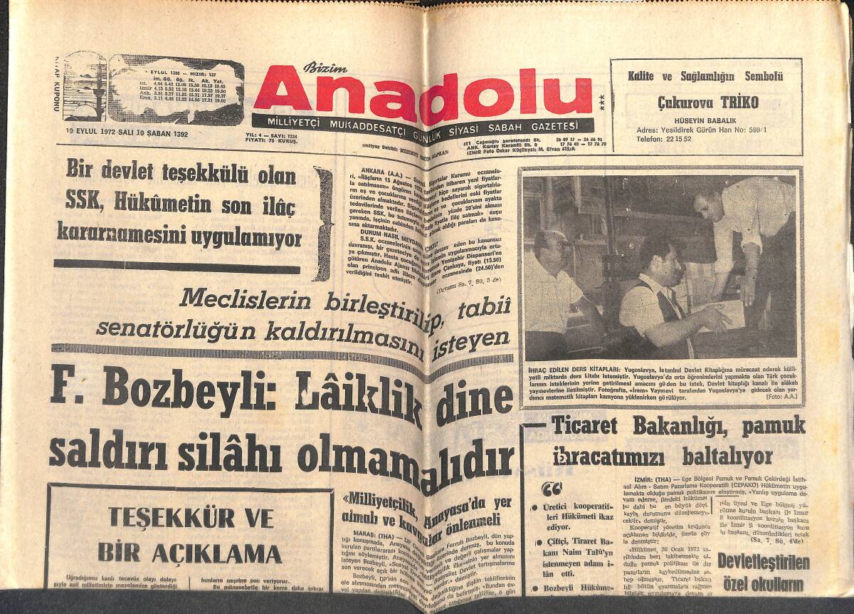 Bizim Anadolu Gazetesi 19 Eylül 1972 - F.Bozbeyli : Laiklik Yine Saldırı Silahı Olmamalıdır - Suudi Arabistan da , Hatay'ı Suriye Toprağı Gösteriyor GZ143387 - 1