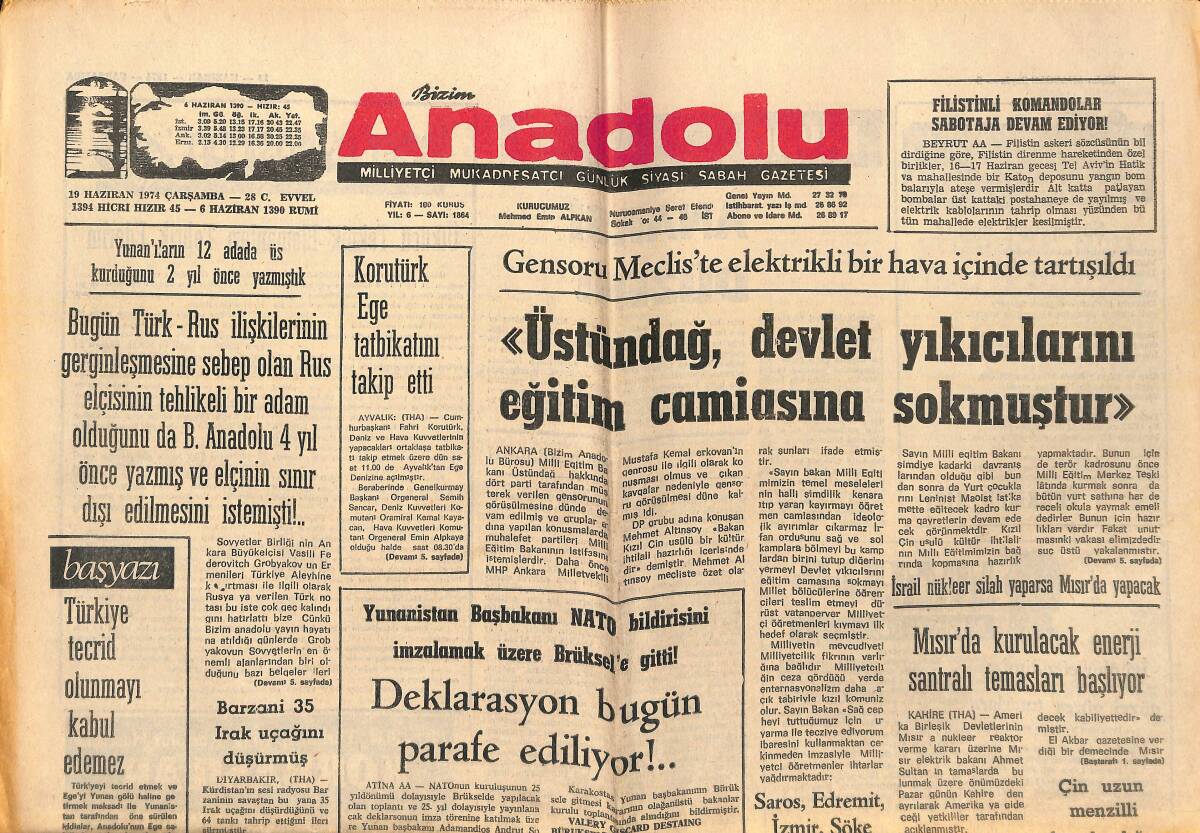 Bizim Anadolu Gazetesi 19 Haziran 1974 - Üstündağ, Devlet Yıkıcılarını Eğitim Camiasına Sokmuştur - Deklarasyon Bugün Parafe Ediliyor! GZ139023 - 1