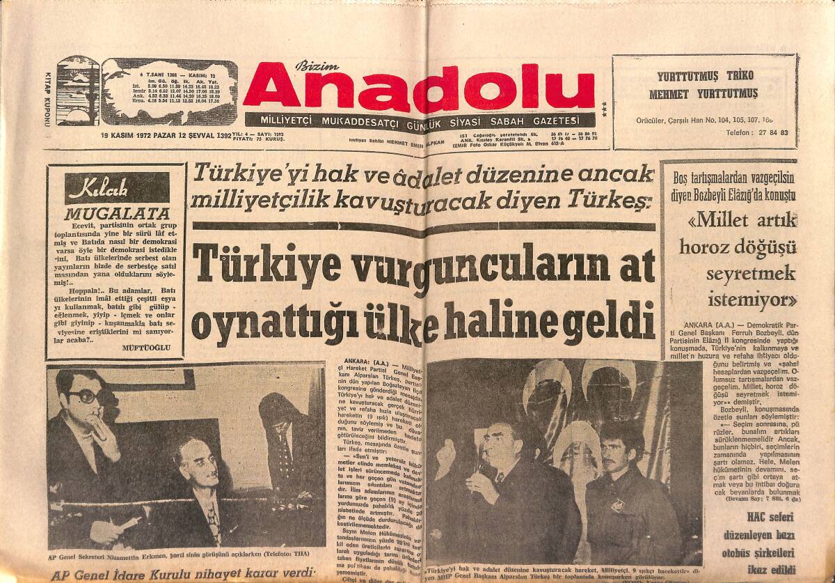 Bizim Anadolu Gazetesi 19 Kasım 1972 - Alparslan Türkeş : Türkiye Vurguncuların At Oynattığı Ülke Haline Geldi GZ140810 - 1