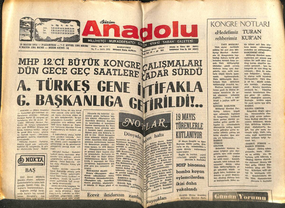 Bizim Anadolu Gazetesi 19 Mayıs 1975 - A.Türkeş Gene İttifakla G.Başkanlığa Getirildi !.. GZ143360 - 1