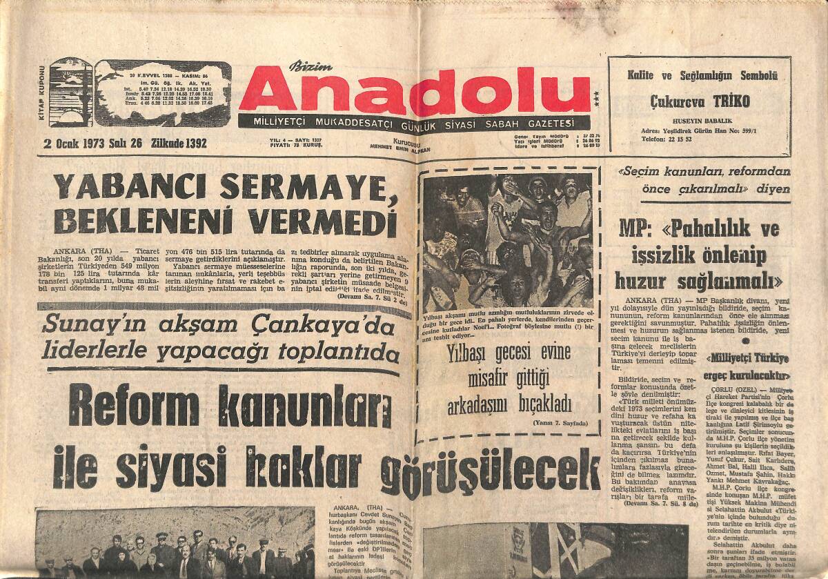 Bizim Anadolu Gazetesi 2 Ocak 1973 - Reform Kanunları İle Siyasi Haklar Görüşülecek - Türk Ekonomisi Çetin Devreye Girdi GZ140690 - 1