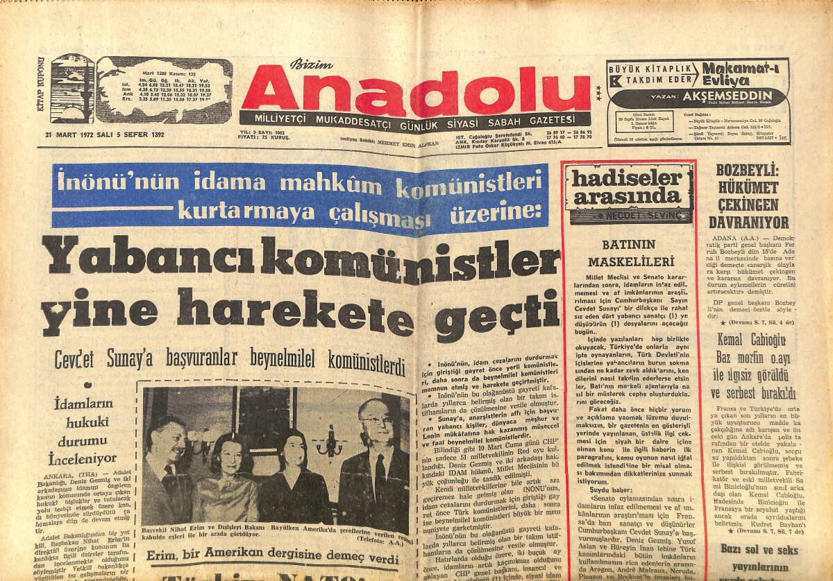 Bizim Anadolu Gazetesi 21 Mart 1972 - Yabancı Komünistler Yine Harekete Geçti - CHP'liler Partiden Kitle Halinde İstifaya Başladı GZ149957 - 1