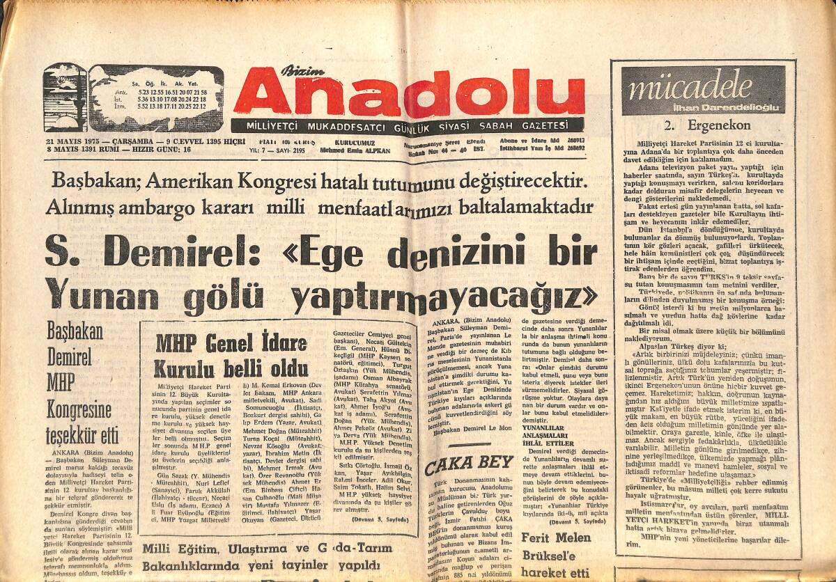 Bizim Anadolu Gazetesi 21 Mayıs 1975 - Süleyman Demirel: Ege Denizini Bir Yunan Gölü Yaptıracağız! - Başabakan Demirel: Dün Görevine Başladı! GZ144363 - 1