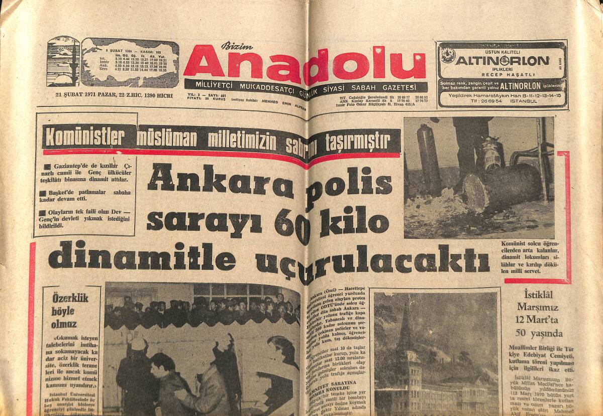 Bizim Anadolu Gazetesi 21 Şubat 1971 - Ankara Polis Sarayı 60 Kilo Dinamitle Uçurulacaktı - Tarihi Çengelköy Hastahanesi Kül Oldu GZ143376 - 1