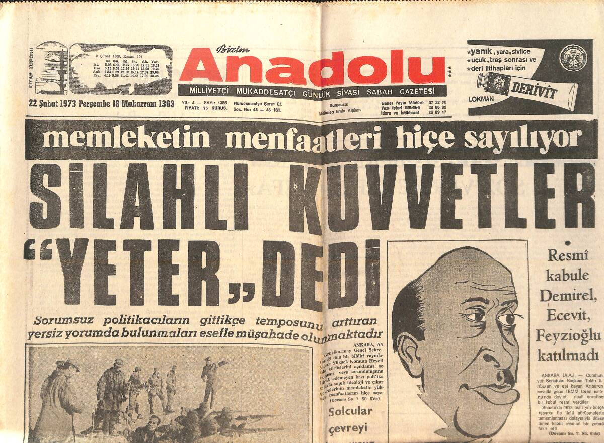 Bizim Anadolu Gazetesi 22 Şubat 1973 - Silahlı Kuvvetler Yeter Dedi - Resmi Kabule Süleyman Demirel, Bülent Ecevit Katılmadı GZ138847 - 1