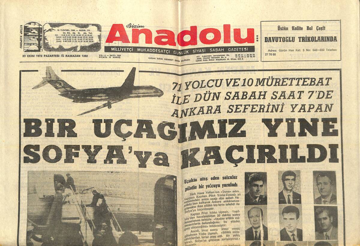 Bizim Anadolu Gazetesi 23 Ekim 1972 - Bir Uçağımız Yine Sofya'ya Kaçırıldı - Uçağı Kaçıran Komünistler Küba'ya Gitmek İstiyor - Demirel Yine Başkan GZ138942 - 1