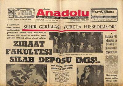 Bizim Anadolu Gazetesi 23 Şubat 1971 - Ziraat Fakültesi Silah Deposu İmiş!.. - Yahya Han Hükümeti Feshetti GZ93289 - 1