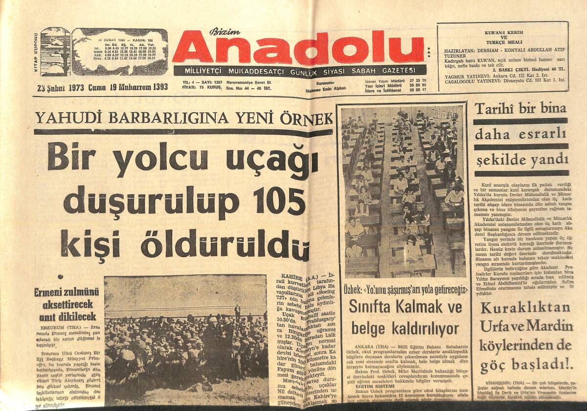 Bizim Anadolu Gazetesi 23 Şubat 1973 - Ermeni Zulmünü Aksettirecek Anıt Dikilecek - Tarihi Bir Bina Daha Esrarlı Şekilde Yandı GZ138849 - 1