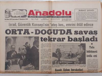 Bizim Anadolu Gazetesi - 24 Ekim 1973 - Orta Doğuda Savaş Tekrar Başladı GZ111812 - 1