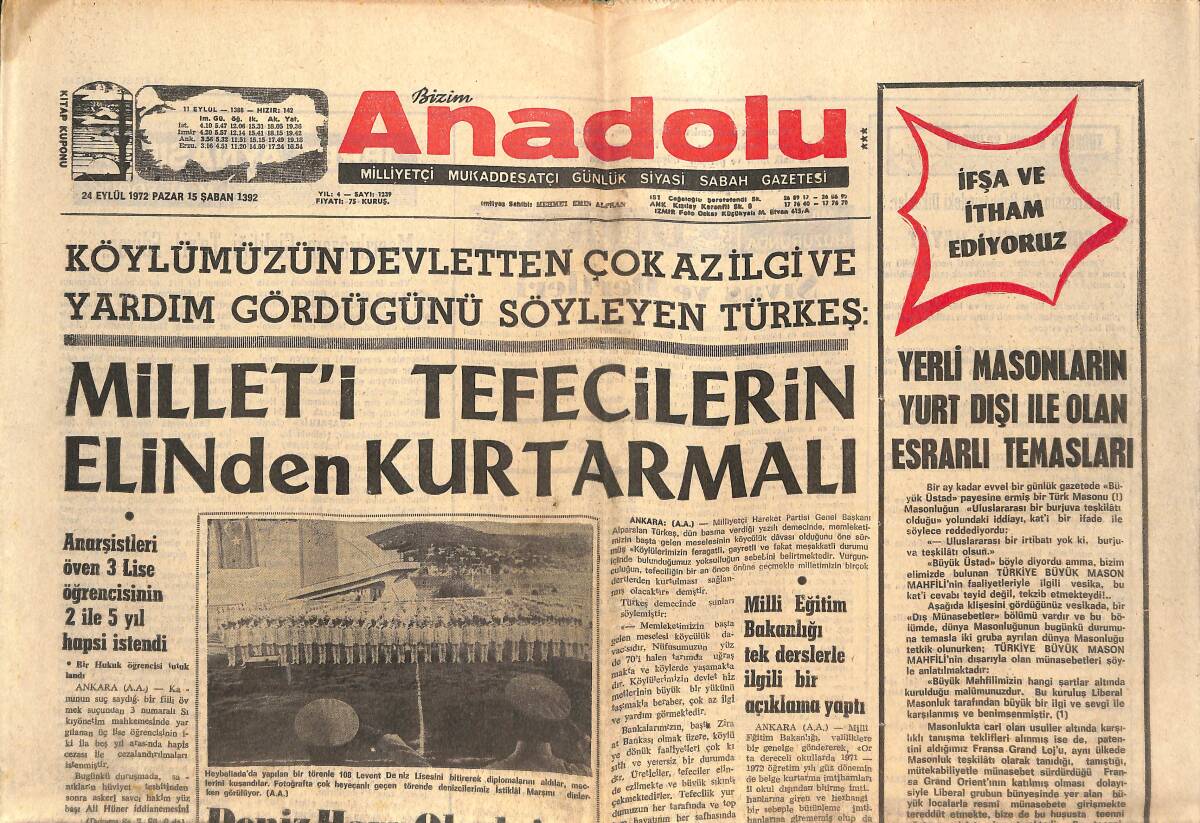 Bizim Anadolu Gazetesi 24 Eylül 1972 - Yerli Masonların Yurt Dışı İle Olan Esrarlı Temasları - Demirel Eskişehir'de Şatafatlı Karşılamayı Yasakladı GZ138925 - 1