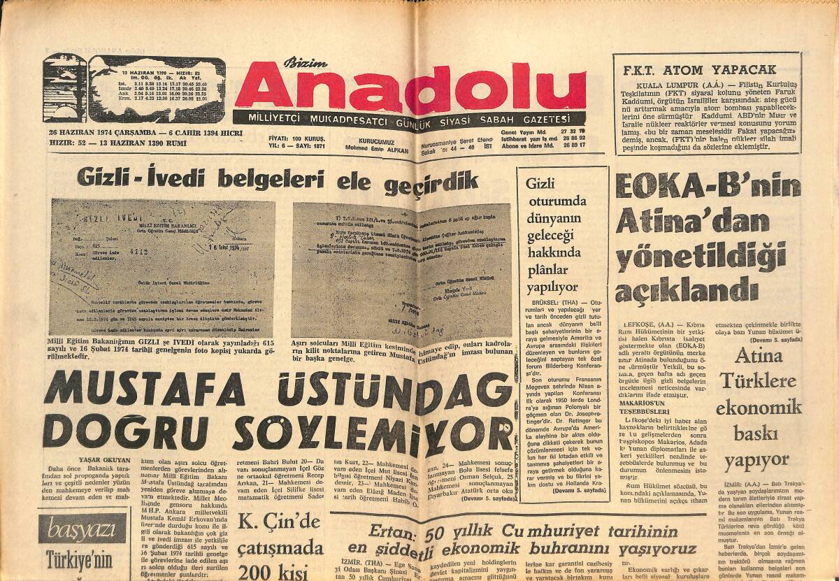 Bizim Anadolu Gazetesi 26 Haziran 1974 - Atina Türklere Ekonomik Baskı Yapıyor - Mustafa Üstündağ Doğru Söylemiyor GZ140852 - 1