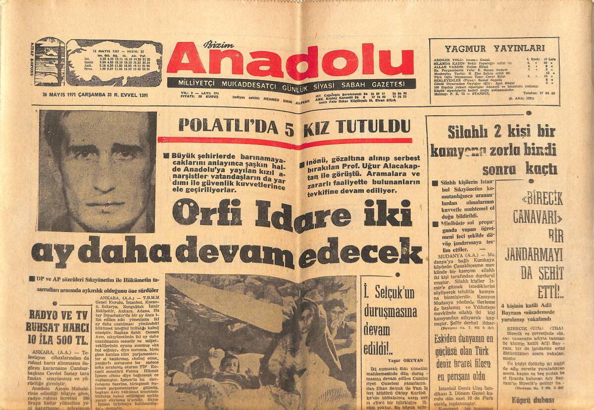 Bizim Anadolu Gazetesi 26 Mayıs 1971 - Örfi İdare 2 Ay Daha Devam Edecek - Bingöl'de Ölü Sayısı Gittikçe Kabarıyor !.. GZ149400 - 1