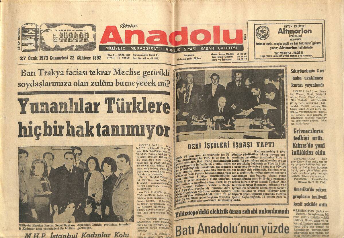 Bizim Anadolu Gazetesi 27 Ocak 1973 - Yunanlılar Türklere Hiçbir Hak Tanımıyor - Sadettin Bilgiç: Cumhurbaşkanı Seçimi TBMM'nin Meselesi GZ140686 - 1