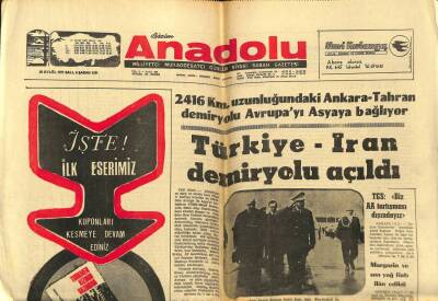 Bizim Anadolu Gazetesi 28 Eylül 1971 - Türkiye İran Demiryolu Açıldı GZ97879 - 1