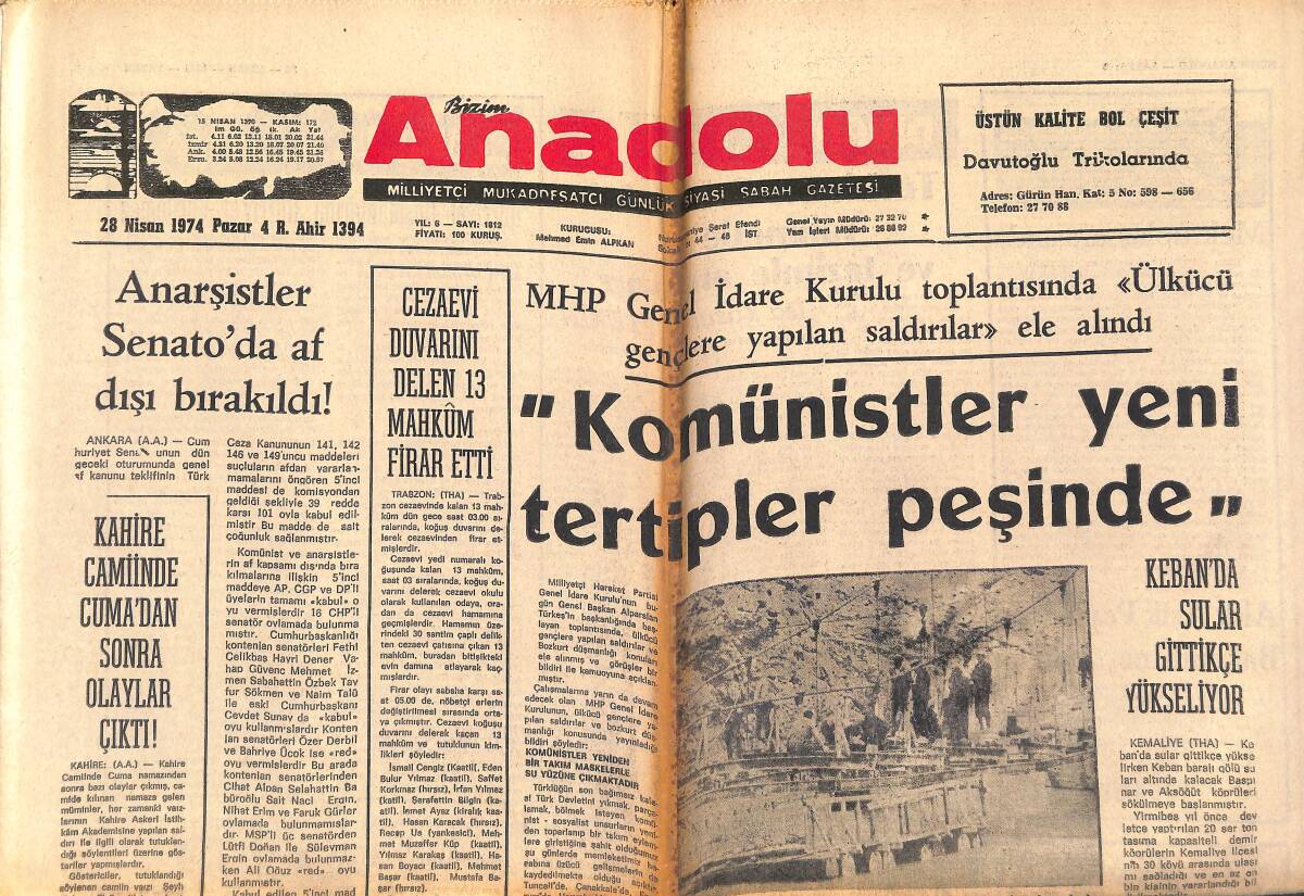 Bizim Anadolu Gazetesi 28 Nisan 1974 - Anarşistler Senato'da Af Dışı Bırakıldı - Pakistan Acele Türk Mühendisleri İstiyor GZ140976 - 1