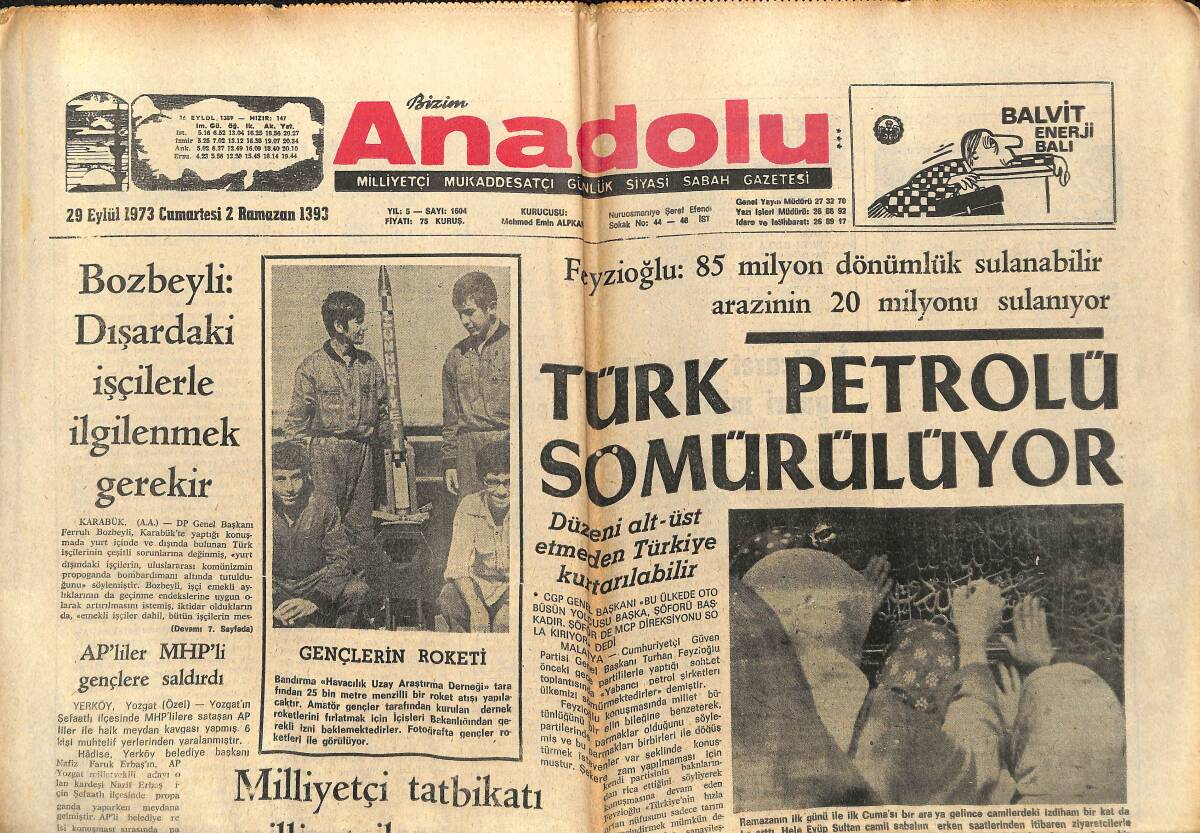 Bizim Anadolu Gazetesi 29 Eylül 1973 - Türk Petrolü Sömürülüyor - Süleyman Demirel: Anayasada Fikir Suçu Yoktur! GZ140675 - 1