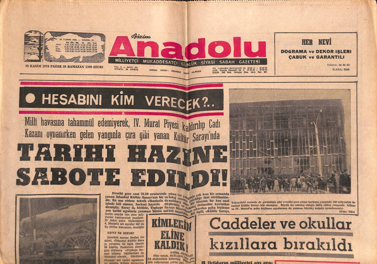 Bizim Anadolu Gazetesi 29 Kasım 1970 - Kültür Sarayı'nda Tarihi Hazine Sabote Edildi - Yunanistan Bizden Giden Gemileri Kabul Etmiyor... GZ140804 - 1