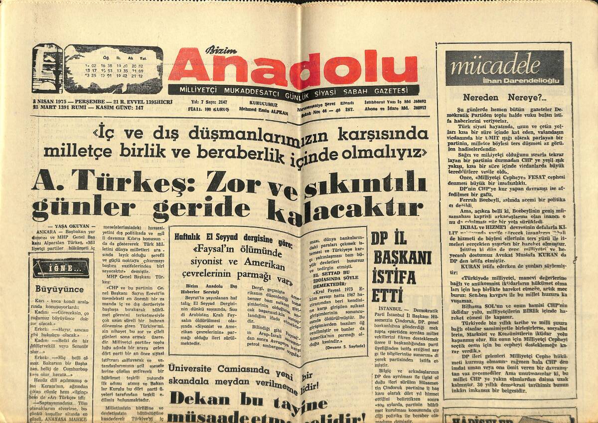 Bizim Anadolu Gazetesi 3 Nisan 1975 -Alpaslan Türkeş: Zor Ve Sıkıntılı Günler Geride Kalacaktır -DP İl Başkanı İstifa Etti - Dr. Fevzi Umul Unutulmadı GZ140643 - 1