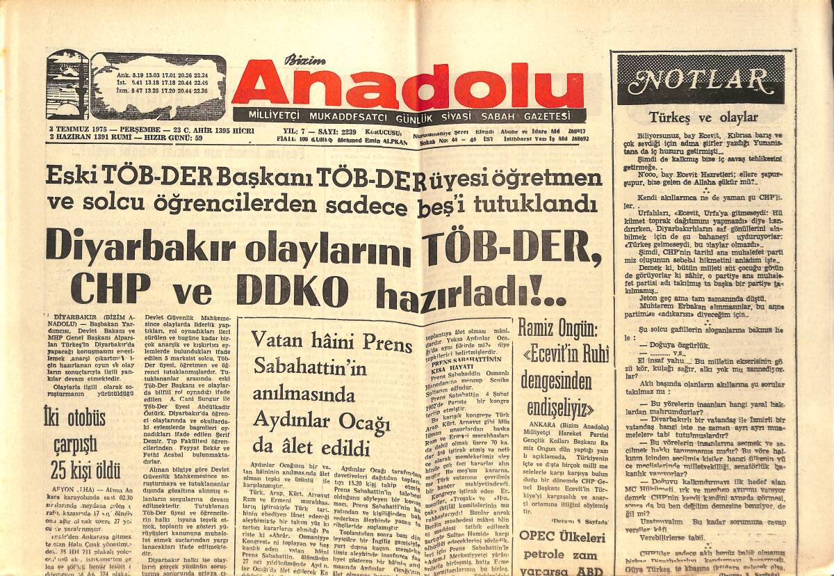 Bizim Anadolu Gazetesi 3 Temmuz 1975 - Ramiz Ongün: Ecevit'in Ruhi Dengesinden Endişeliyiz! - Rumlar 3. Harekattan Korkuya Kapıldılar! GZ138844 - 1