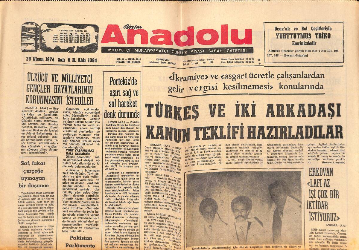Bizim Anadolu Gazetesi 30 Nisan 1974 - Türkeş Ve İki Arkadaşı Kanun Teklifi Hazırladılar - Kaddafi 