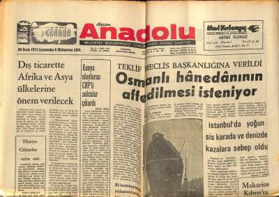 Bizim Anadolu Gazetesi 30 Ocak 1974 - Osmanlı Hanedanının Affedilmesi İsteniyor GZ90157 - 1