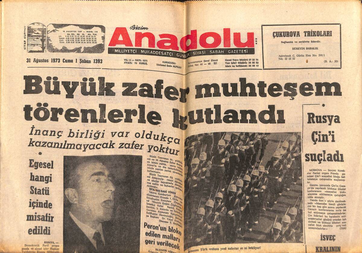 Bizim Anadolu Gazetesi 31 Ağustos 1974 - Büyük Zafer Muhteşem Törenlerle Kutlandı - Rusya Çin'i Suçladı - Mısır-Libya Birleşiyor GZ140967 - 1