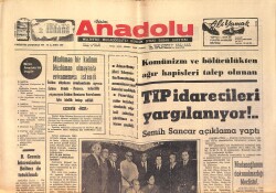 Bizim Anadolu Gazetesi 4 Ağustos 1971 - TİP İdarecileri Yargılanıyor - Madanoğlu'nun Dokunulmazlığı Mecliste !.. GZ158686 - Gökçekoleksiyon