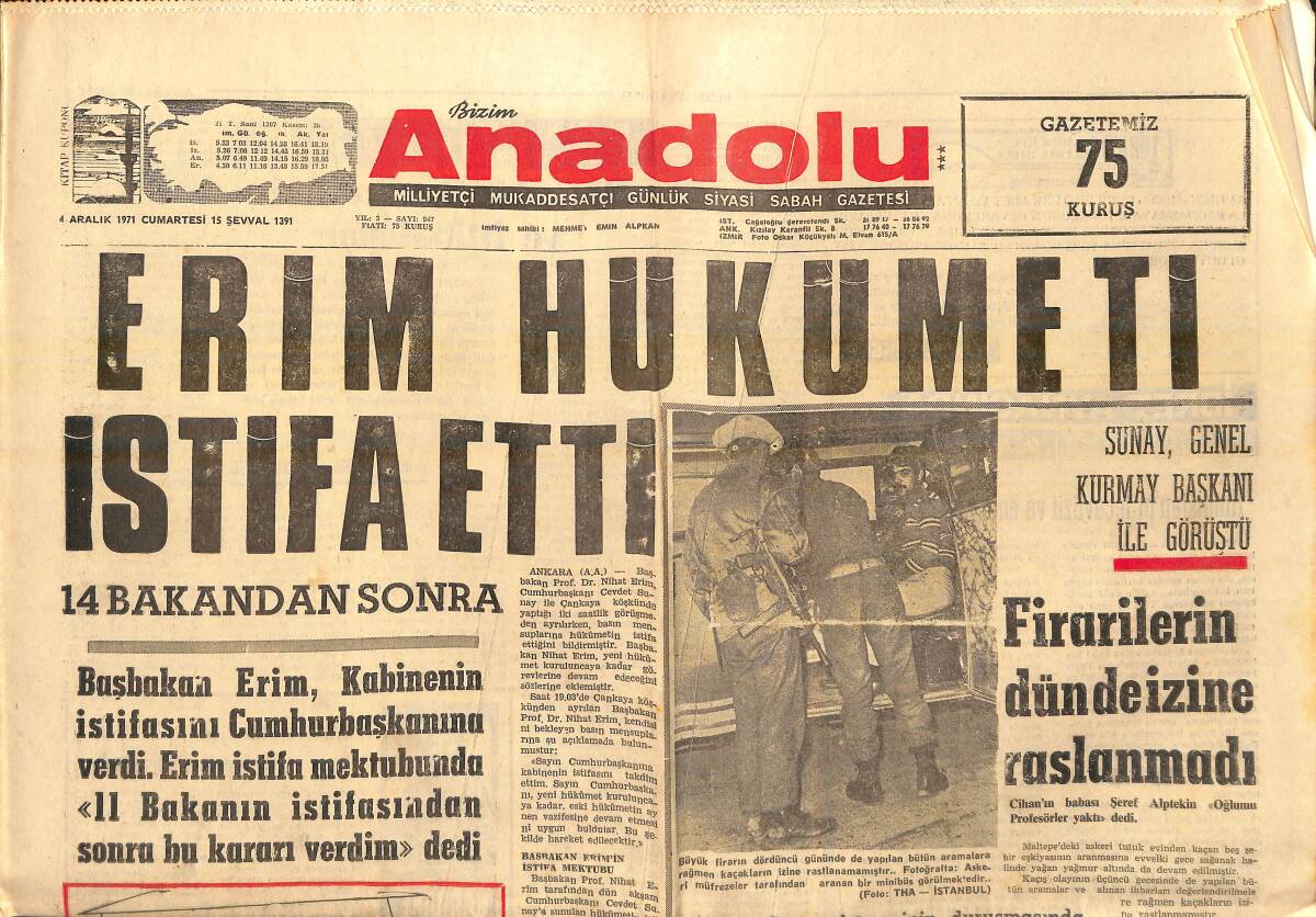 Bizim Anadolu Gazetesi 4 Aralık 1971 - Erim Hükümeti İstifa Etti - Sunay Genelkurmay Başkanı İle Görüştü GZ139009 - 1