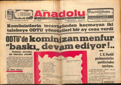 Bizim Anadolu Gazetesi 4 Haziran 1972 - ODTÜde Kominizan Menfur Baskı Devam Ediyor !... GZ90121 - 1
