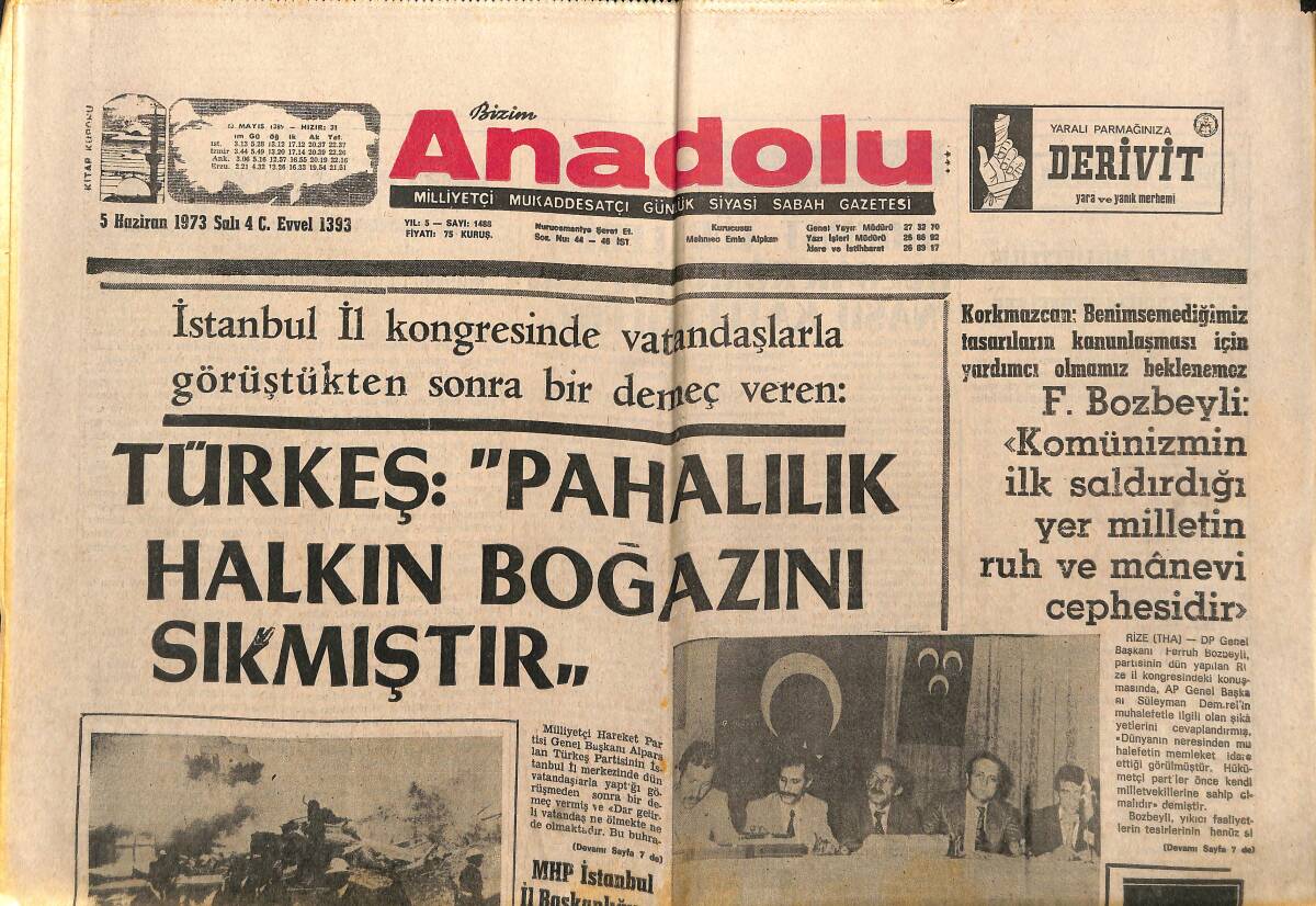 Bizim Anadolu Gazetesi 5 Haziran 1973 - Türkeş : '' Pahalılık Halkın Boğazını Sıkmıştır '' GZ149248 - 1