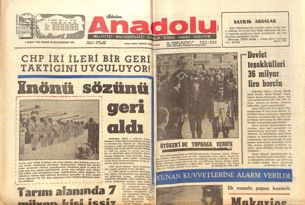 Bizim Anadolu Gazetesi 5 Mart 1972 - Devlet Teşekkülleri 36 Milyar Lira Borçlu - İnönü Sözünü Geri Aldı - Yunan Kuvvetlerine Alarm Verildi GZ138872 - 1