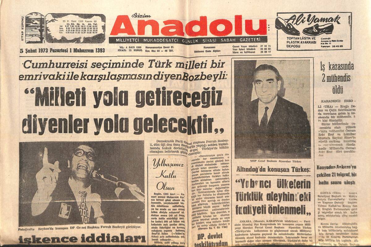 Bizim Anadolu Gazetesi 5 Şubat 1973 - Milleti Yola Getireceğiz Diyenler Yola Gelecektir - Yabancı Ülkelerin Türklük Aleyhindeki Faaliyeti Önlenmeli GZ138867 - 1