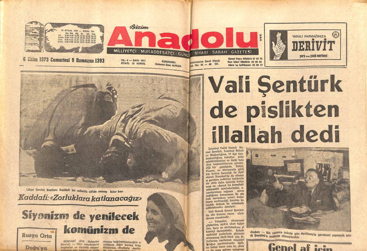 Bizim Anadolu Gazetesi 6 Ekim 1973 - Vali Şentürk De Pislikten İllallah Dedi - İsrail'in Niyeti Barış İmiş! GZ140963 - 1