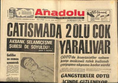 Bizim Anadolu Gazetesi 6 Mart 1971 - ODTÜde Komünistler Askere Karşı Makineli Tüfek Kullandı Çarpışma Akşama Kadar Sürdü GZ93291 - 1