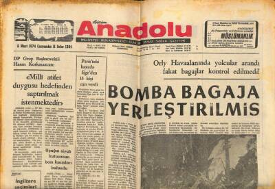 Bizim Anadolu Gazetesi 6 Mart 1974 - Orly Havaalanında Yolcular Arandı Fakat Bagajlar Kontrol Edilmedi ! GZ90128 - 1