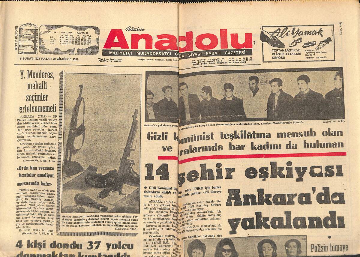 Bizim Anadolu Gazetesi 6 Şubat 1972 - Y. Menderes Mahalli Seçimler Ertelenmemeli - 14 Şehir Eşkiyası Ankara'da Yakalandı GZ140772 - 1