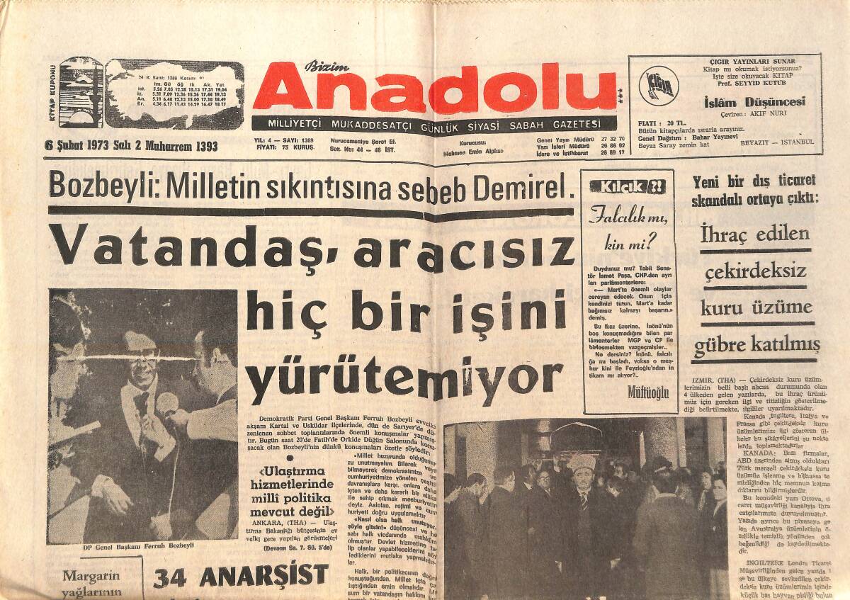 Bizim Anadolu Gazetesi 6 Şubat 1973 - Bozbeyli: Milletin Sıkıntısına Sebep Süleyman Demirel - Barajlar Tam Çalışsa Da Türkiye Karanlıktadır! GZ138861 - 1