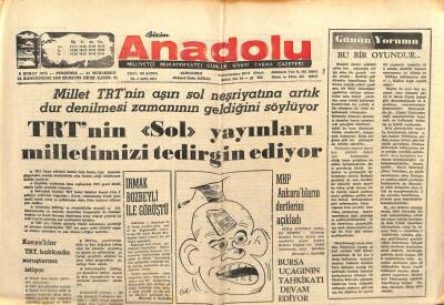 Bizim Anadolu Gazetesi 6 Şubat 1975 - TRTnin Sol Yayınları Milleti Tedirgin Ediyor GZ103322 - 2