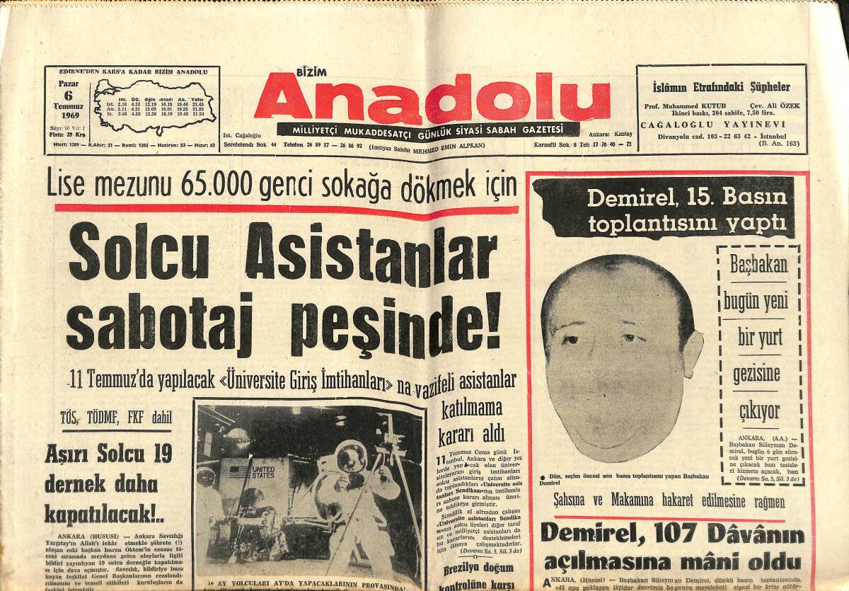 Bizim Anadolu Gazetesi 6 Temmuz 1969 - Solcu Asistanlar Sabotaj Peşinde - Demirel, 107 Davanın Açılmasına Mani Oldu GZ141031 - 1