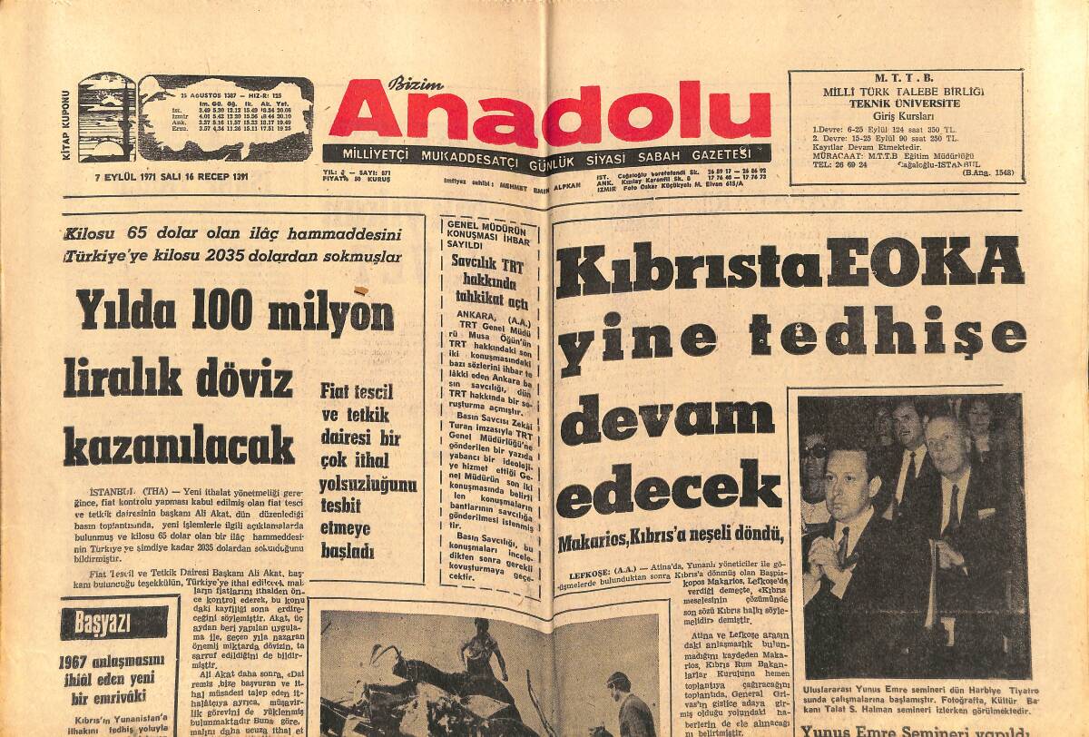 Bizim Anadolu Gazetesi 7 Eylül 1971 - Konya Bir Jet Emniyet Müdürü Kazandı - ODTÜ'deki İşçilere Verilen Ücretleri Kimler Kararlaştırdı GZ140749 - 1