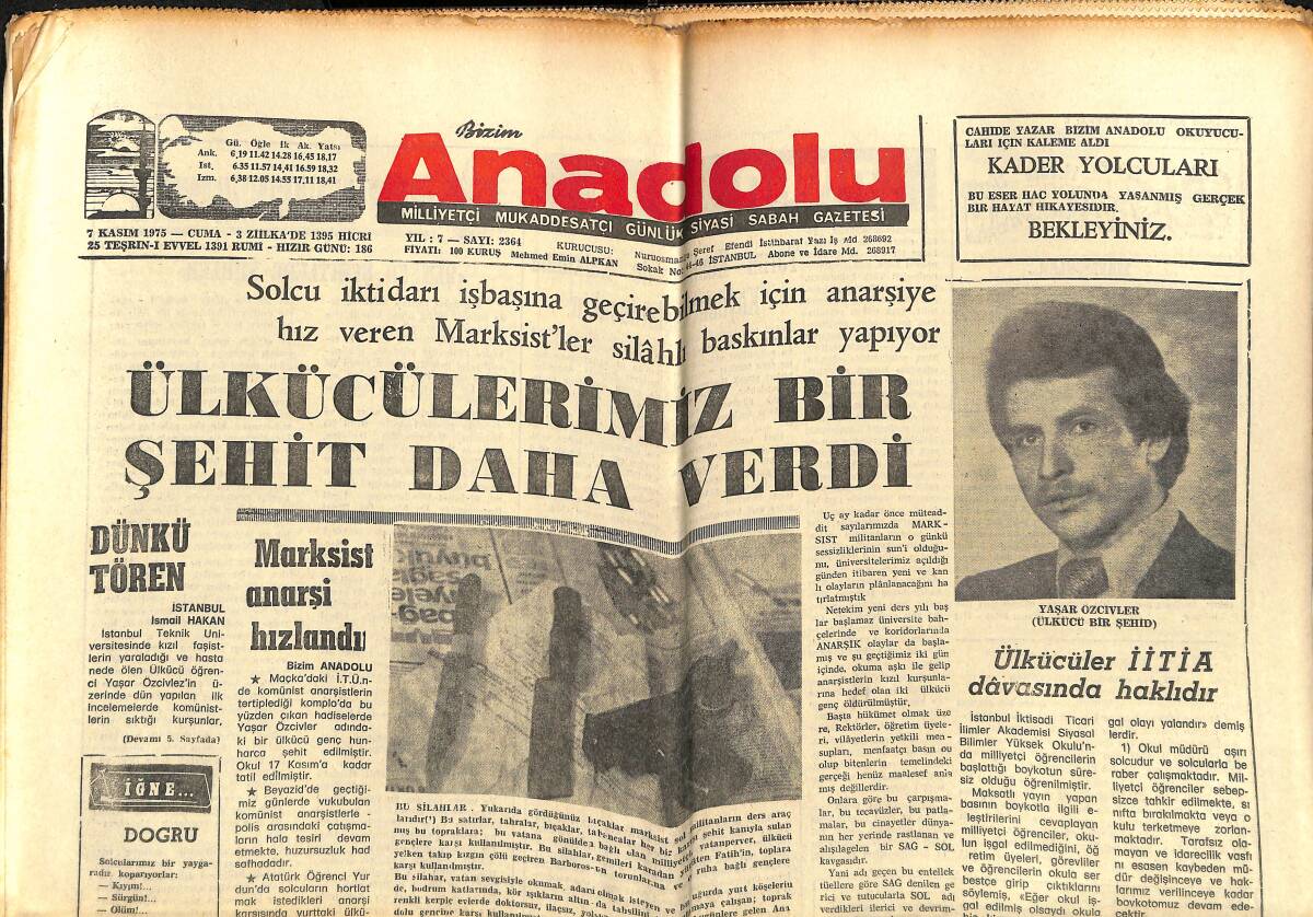 Bizim Anadolu Gazetesi 7 Kasım 1975 - Ülkücülerimiz Bir Şehit Daha Verdi - Ülkücüler İİTİA Davasında Haklıdır GZ140721 - 1