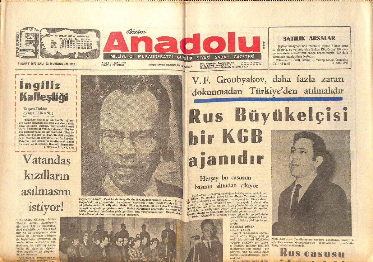 Bizim Anadolu Gazetesi 7 Mart 1972 - Rus Büyükelçisi Bir KGB Ajanıdır - Vatandaş Kızılların Açılmasını İstiyor! GZ138874 - 1