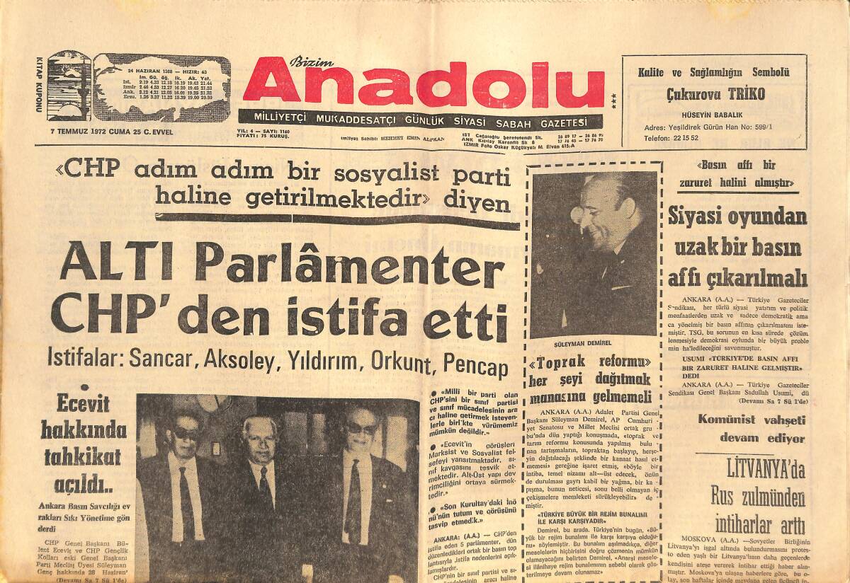 Bizim Anadolu Gazetesi 7 Temmuz 1972 - Altı Parlamenter CHP'den İstifa Etti - Ecevit Hakkında Tahkikat Açıldı - Komünist Vahşeti Devam Ediyor GZ138922 - 1