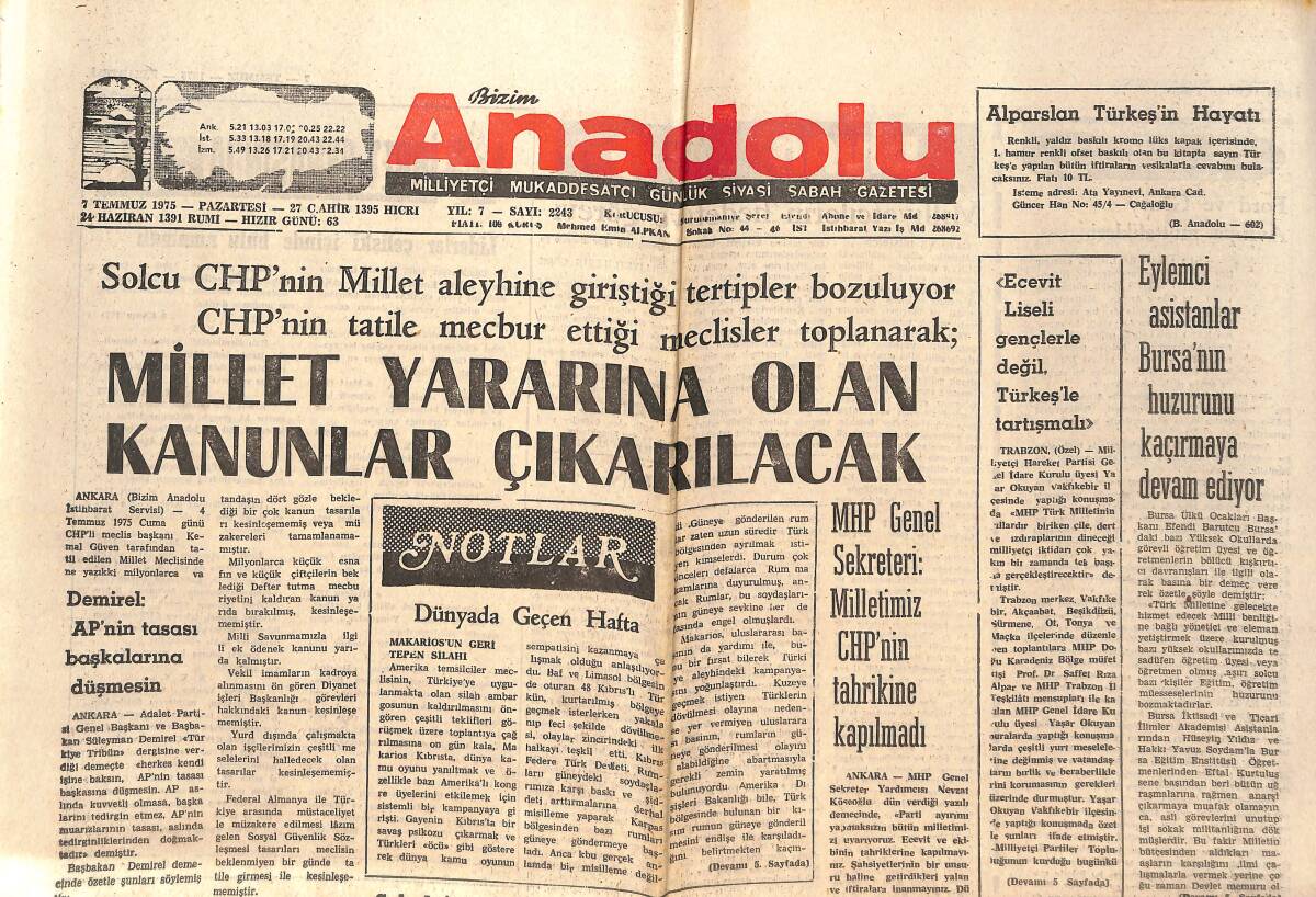 Bizim Anadolu Gazetesi 7 Temmuz 1975 - Millet Yararına Olan Kanunlar Çıkarılacak - Süleyman Demirel: AP'NİN Tasası Başkalarına Düşmesin GZ138846 - 1