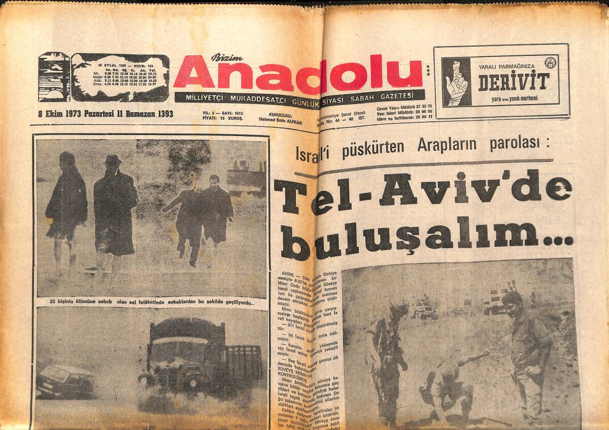 Bizim Anadolu Gazetesi 8 Ekim 1973 - İsrail'i Püskürten Arapların Parolası: Tel-Aviv'de Buluşalım - Suudi Arabistan'da ABD'ye Petrolü Kesecek GZ140750 - 1