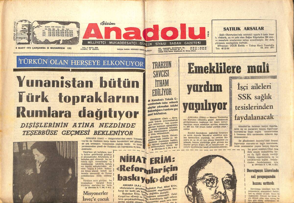 Bizim Anadolu Gazetesi 8 Mart 1972 - Yunanistan Bütün Türk Topraklarını Rumlara Dağıtıyor - Nihat Erim: Reformlar İçin Baskı Yok Dedi GZ138875 - 1